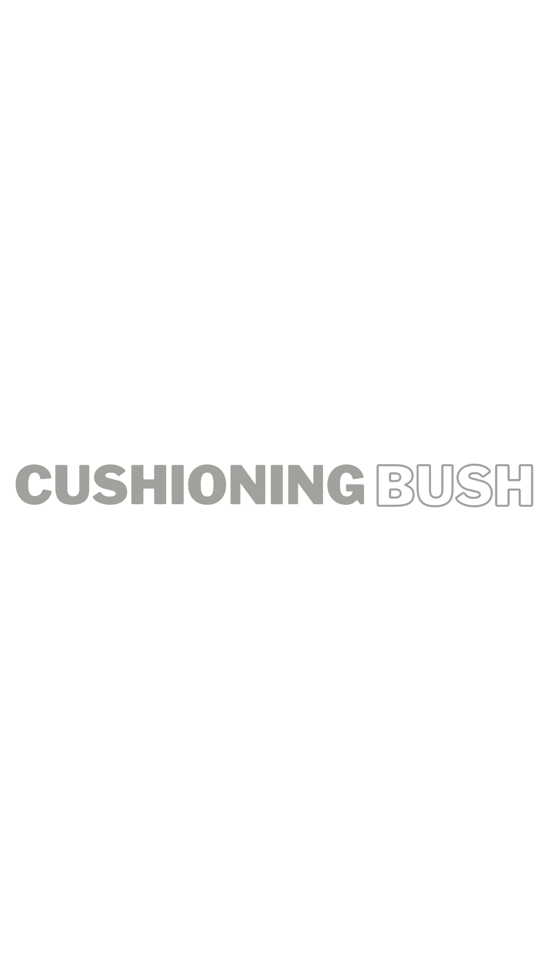 Cushioning Bush Title